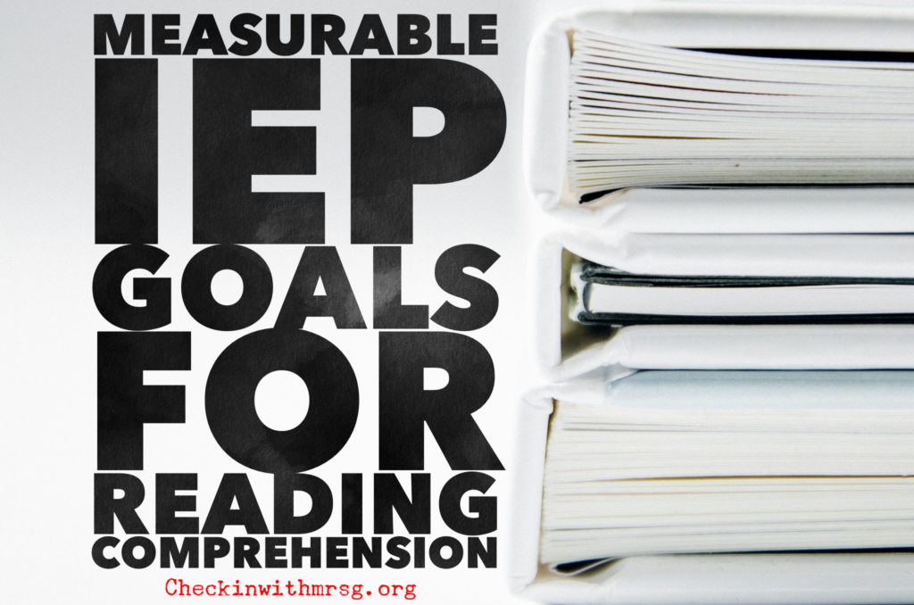 measurable-goals-for-reading-comprehension-check-in-with-mrs-g